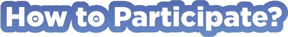 How to Participate