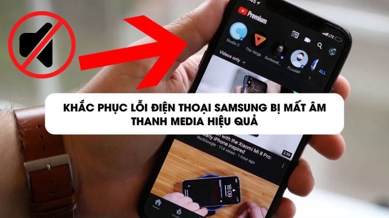 Điện thoại Samsung bị mất âm thanh media