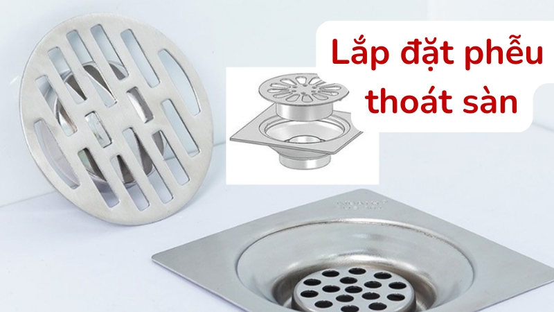 Hướng Dẫn Cách Lắp Phễu Thoát Sàn Chống Hôi Hiệu Quả 100%