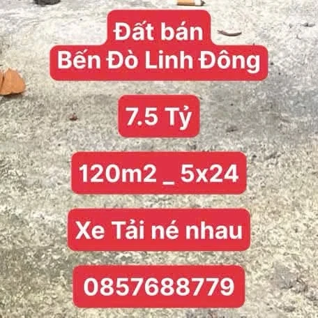 Đất bán cạnh Bến đò Linh Đông 120m2, 7 tỷ 5 - Ảnh 1