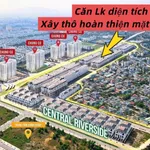 Sốc! Cắt lỗ tận 800 triệu căn liền kề 85m2 Central Riverside - Ảnh thu nhỏ 5